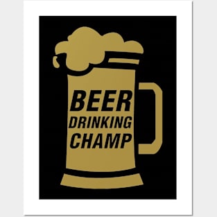 Beer Drinking Champ Posters and Art